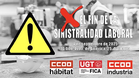 UGT FICA, CCOO de Industria y CCOO del Hábitat exigen medidas ...
